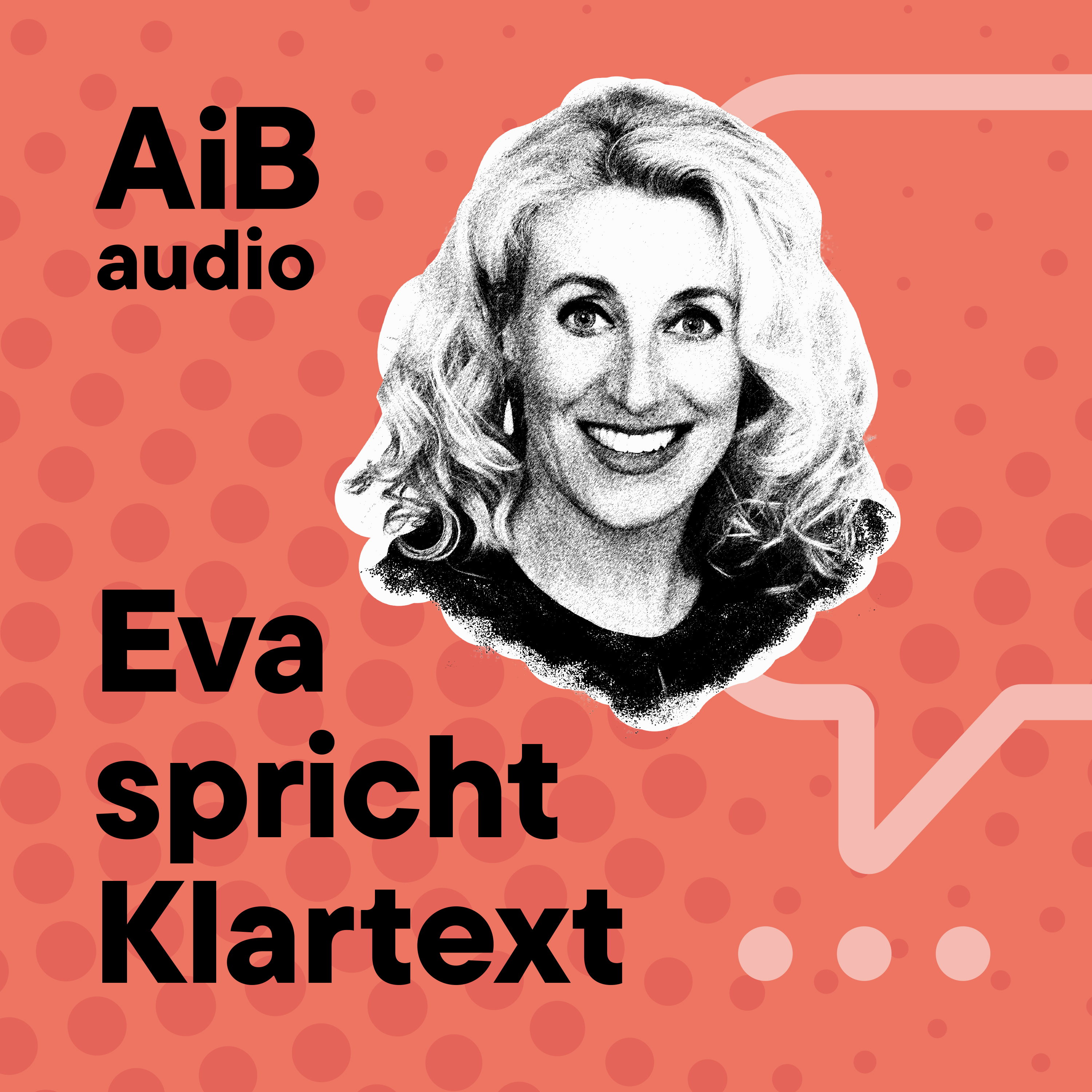 AiB Audio: Eva spricht Klartext Logo für den Podcast Eva spricht Klartext